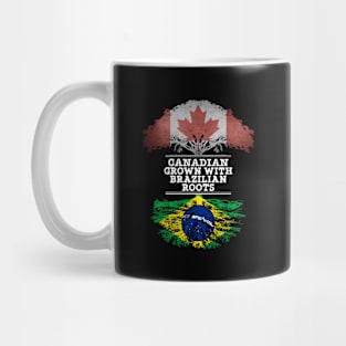 Canadian Grown With Brazilian Roots - Gift for Brazilian With Roots From Brazil Mug